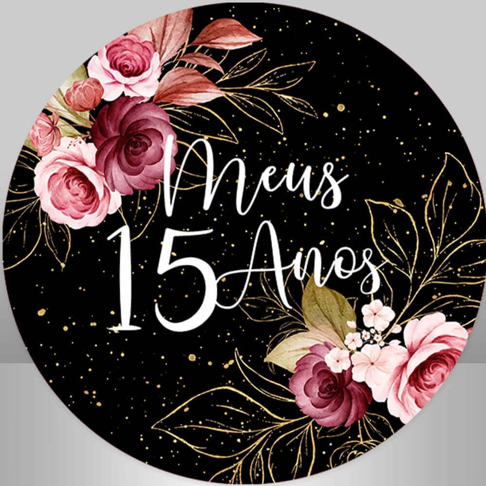 A round black backdrop featuring vibrant pink roses, gold leaves, and the text 'Meus 15 Anos,' perfect for quinceañeras or sweet 15 celebrations.