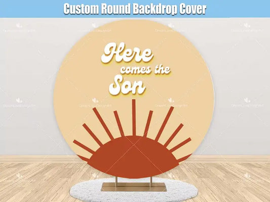 Here Comes the Son Round Backdrop Cover Boy Baby Shower Custom Banner